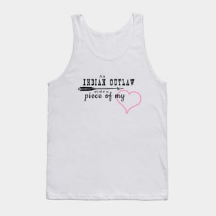 Indian Outlaw Stole a Piece of My Heart Tank Top